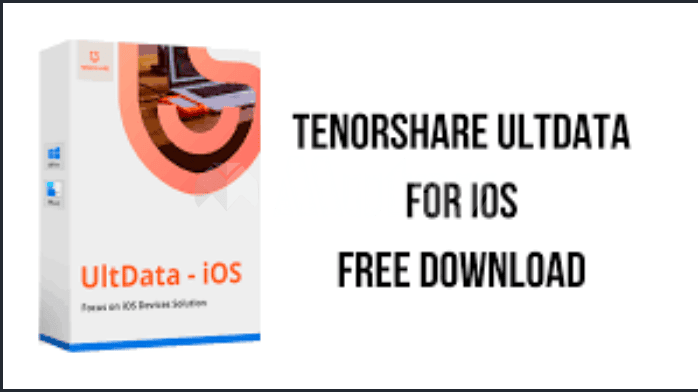 تحميل برنامج Tenorshare UltData iOS